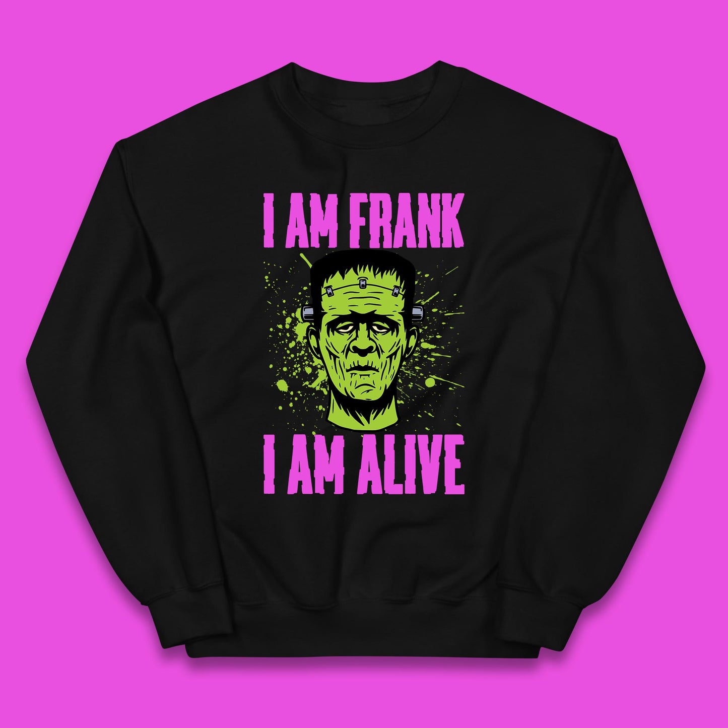 I Am Frank I Am Alive Halloween Green Frankenstein Monster Zombie Horror Face Kids Jumper