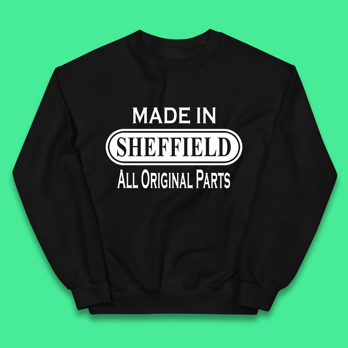 Made In Sheffield All Original Parts Vintage Retro Birthday City in South Yorkshire, England Gift Kids Jumper
