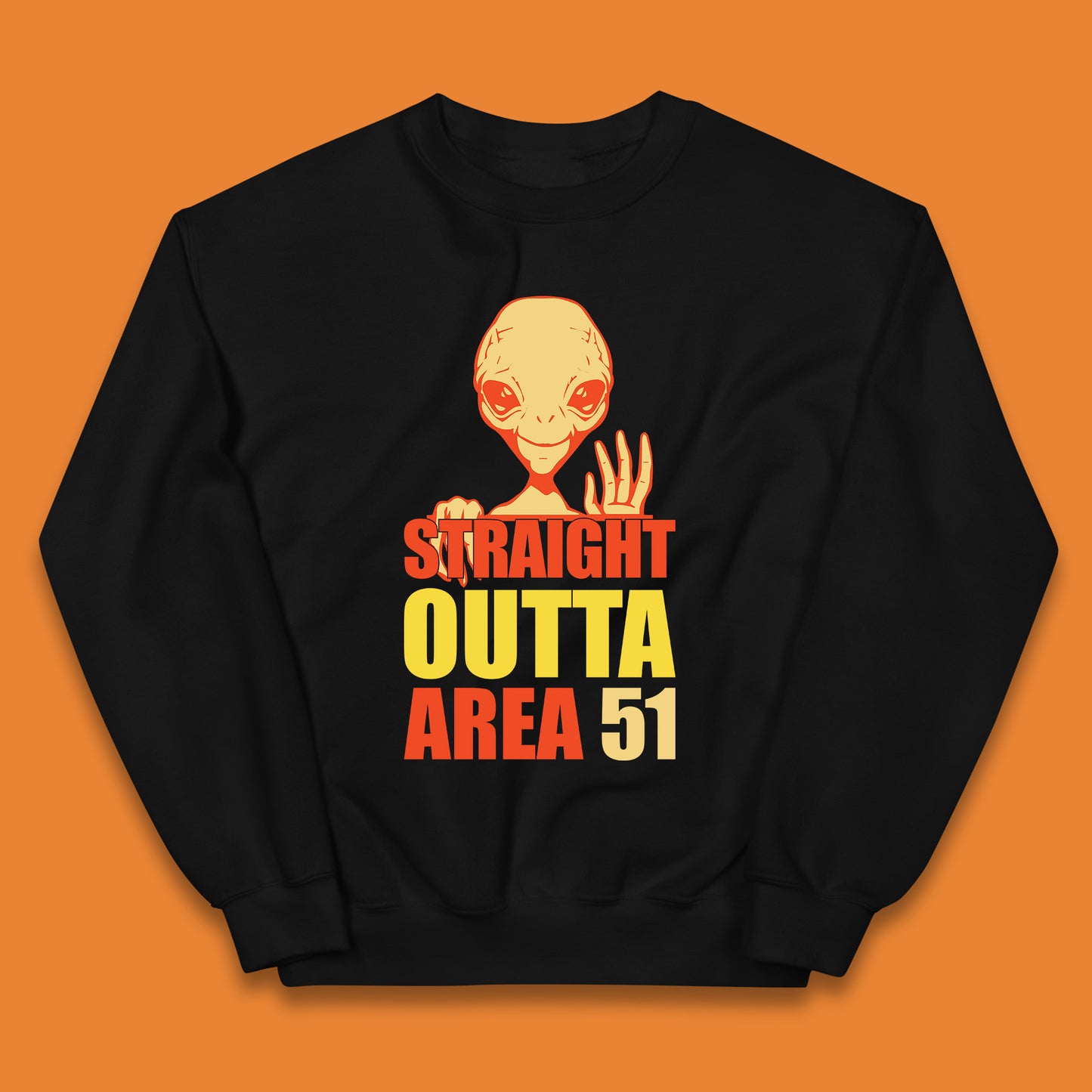 Straight Outta Area 51 Alien Home Space Funny Storm Area 51 UFO Alien Event Kids Jumper