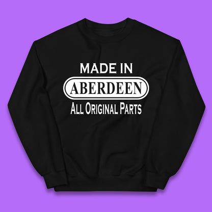 Made In Aberdeen All Original Parts Vintage Retro Birthday City In Scotland Gift Kids Jumper