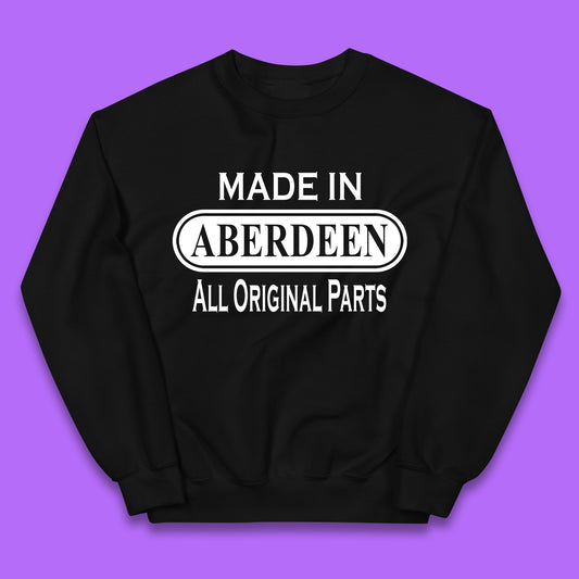 Made In Aberdeen All Original Parts Vintage Retro Birthday City In Scotland Gift Kids Jumper