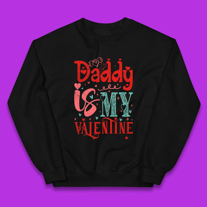 Daddy Is My Valentine Kids Jumper