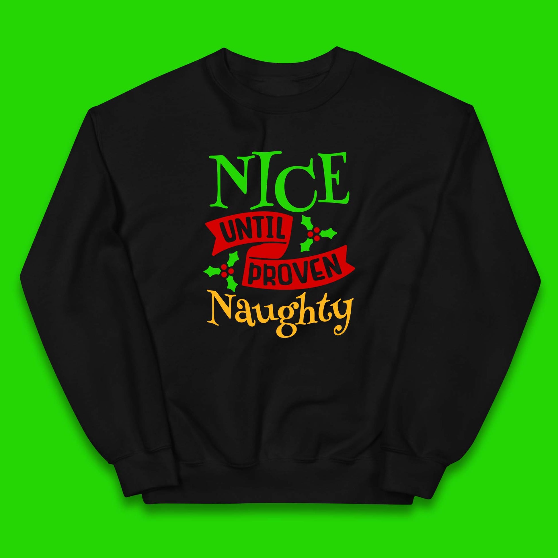 christmas nice until proven naughty jumper