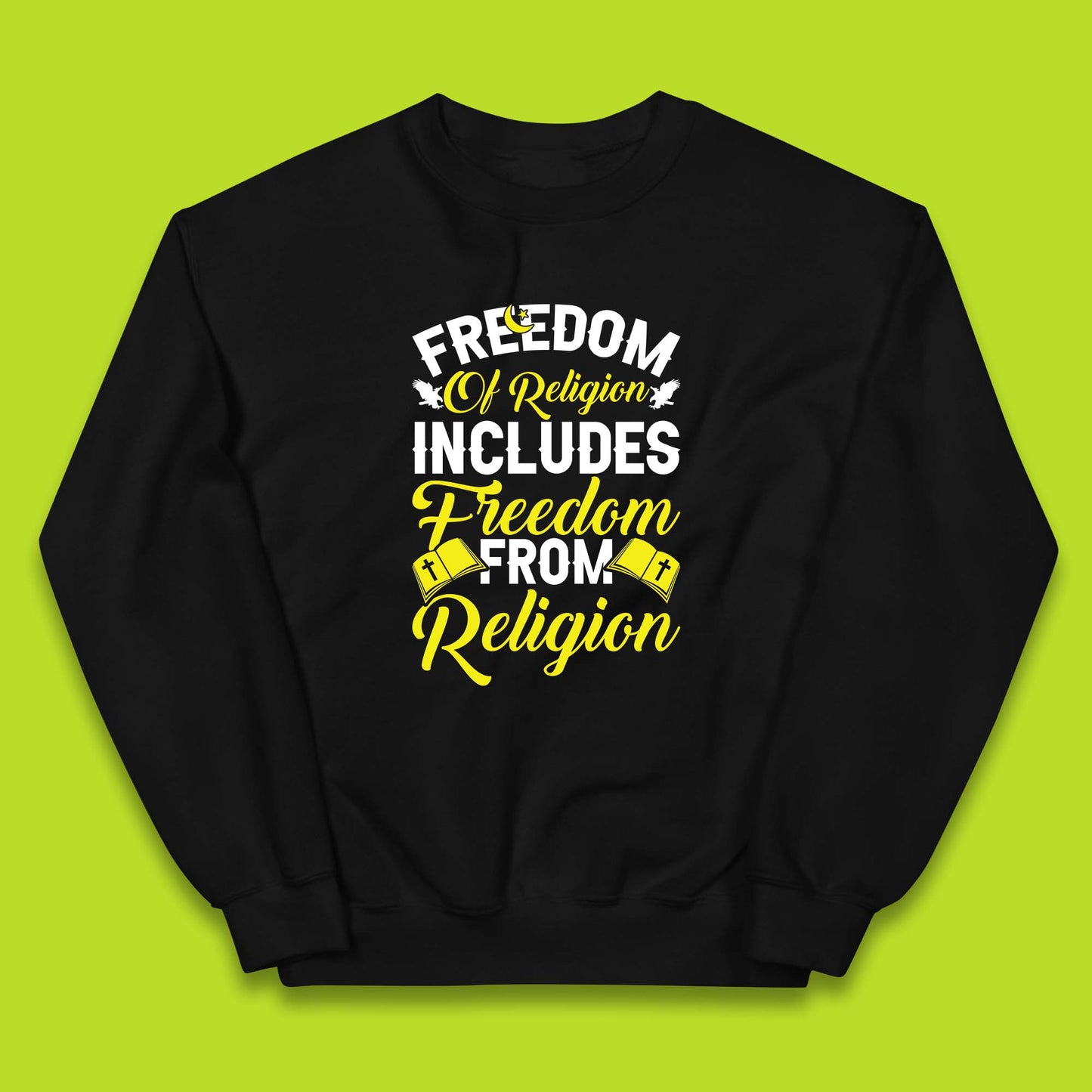 Freedom Of Religion Includes Freedom From Religion Humanism Atheist Humanist Kids Jumper