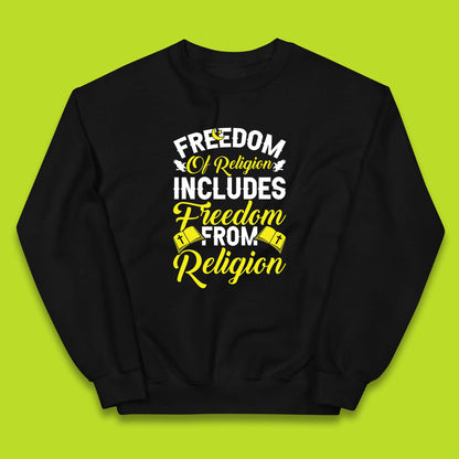 Freedom Of Religion Includes Freedom From Religion Humanism Atheist Humanist Kids Jumper