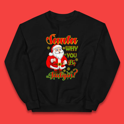 santa why you be judgin jumper