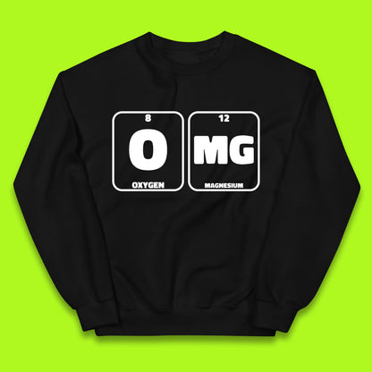 Oxygen And Magnesium OMG Periodic Table OMG Chemistry Funny Science Kids Jumper