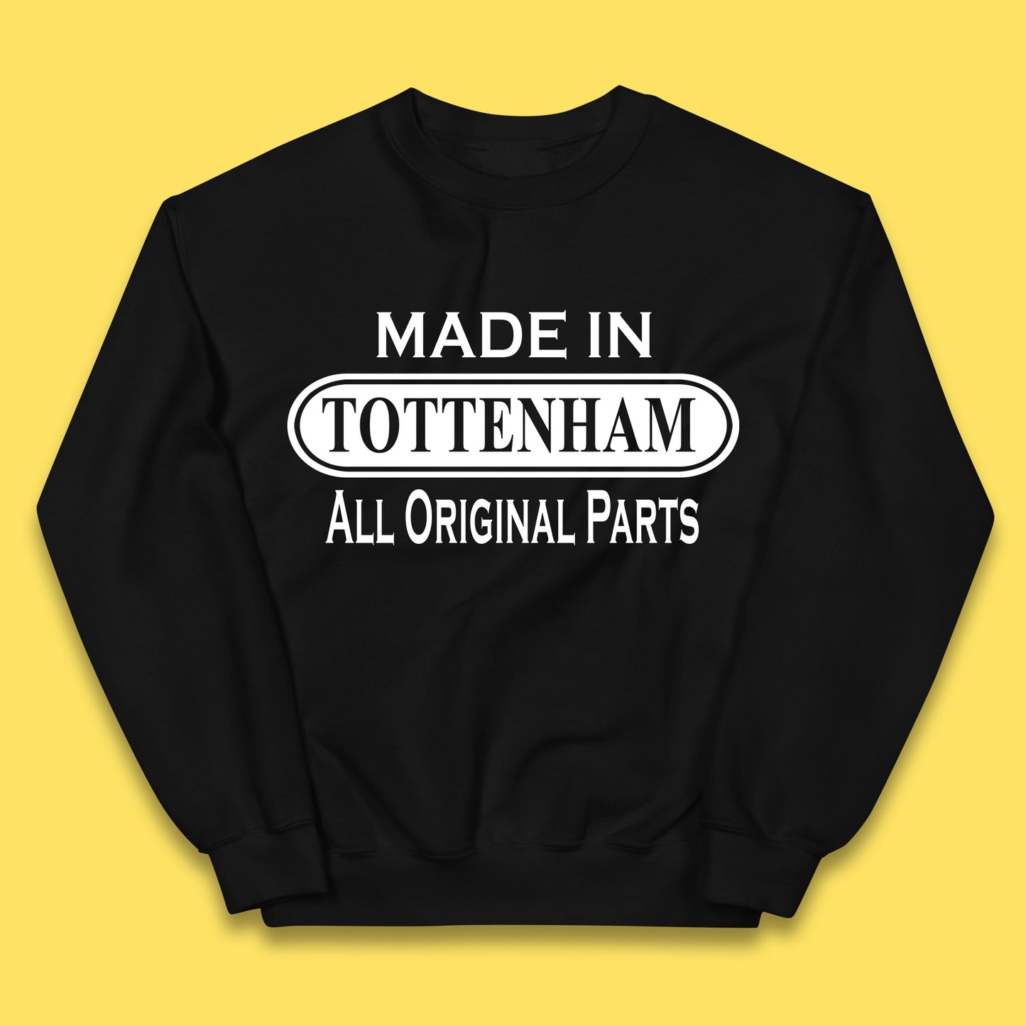 Made In Tottenham All Original Parts Vintage Retro Birthday Town In North London, England Gift Kids Jumper