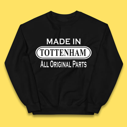 Made In Tottenham All Original Parts Vintage Retro Birthday Town In North London, England Gift Kids Jumper