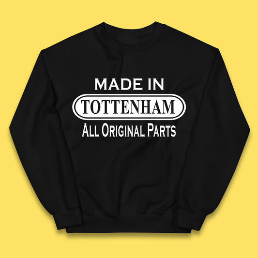 Made In Tottenham All Original Parts Vintage Retro Birthday Town In North London, England Gift Kids Jumper