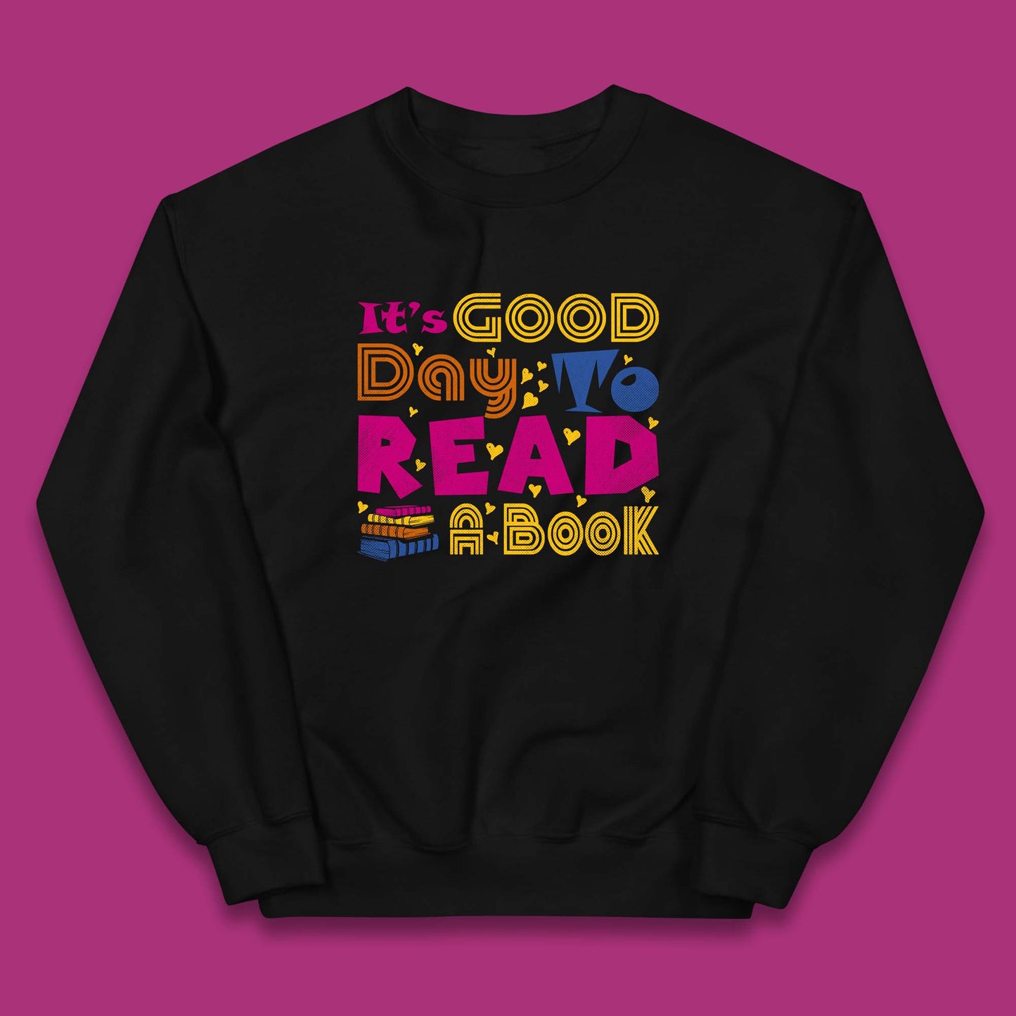 It's Good Day To Read Book Reading Bookworms Book Lovers Kids Jumper
