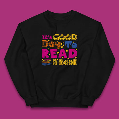 It's Good Day To Read Book Reading Bookworms Book Lovers Kids Jumper