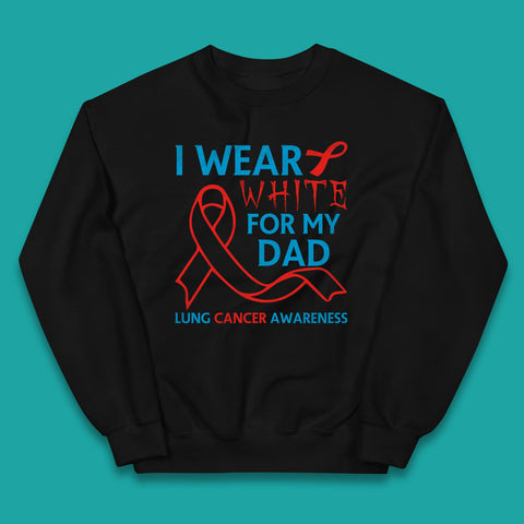 I Wear White For My Dad Lung Cancer Awareness Fighter Survivor Kids Jumper