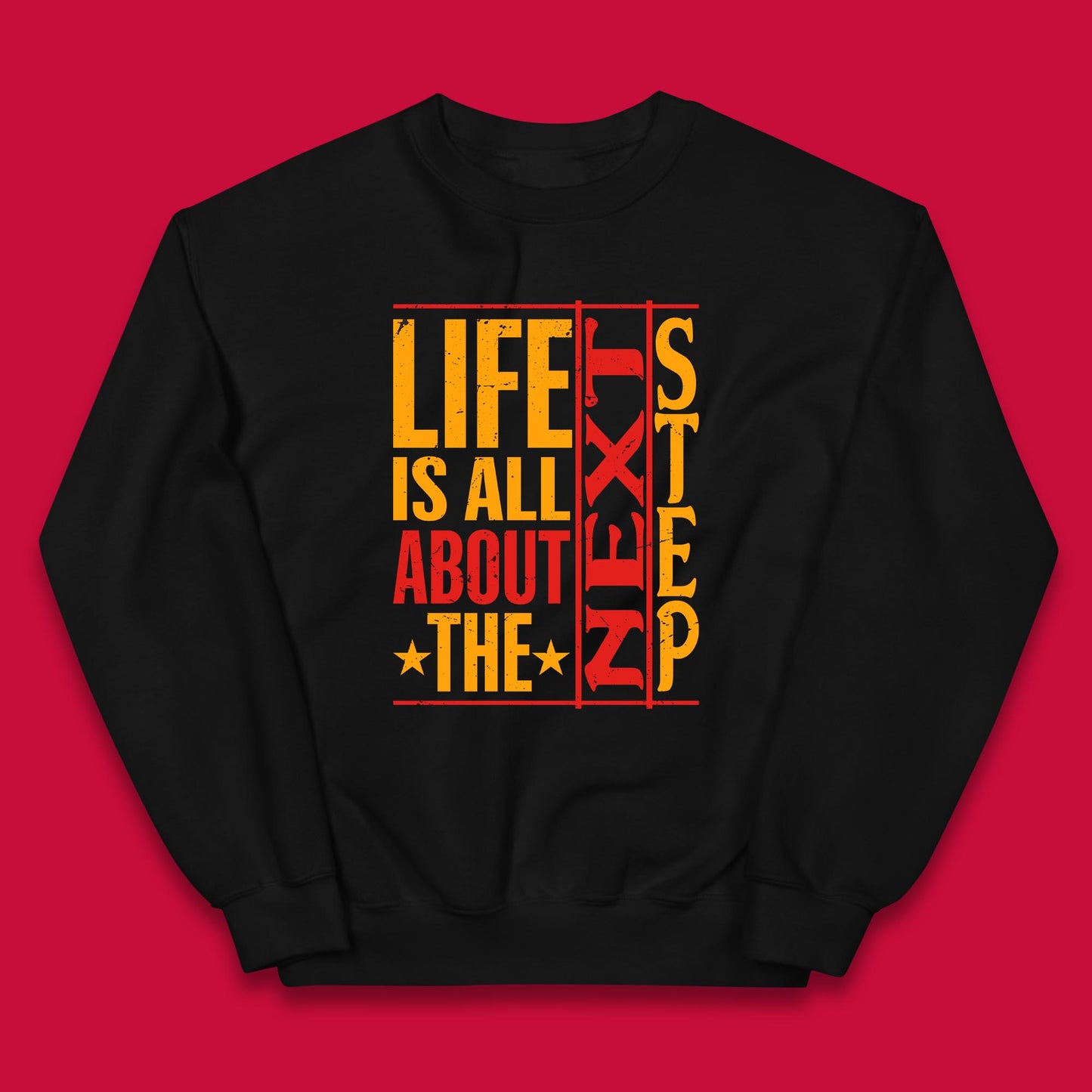Life Is All About The Next Step Motivational Quote Gift Kids Jumper