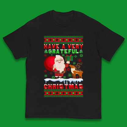 Have A Very Grateful Christmas Santa Claus Reindeer Bring Xmas Gift Kids T Shirt
