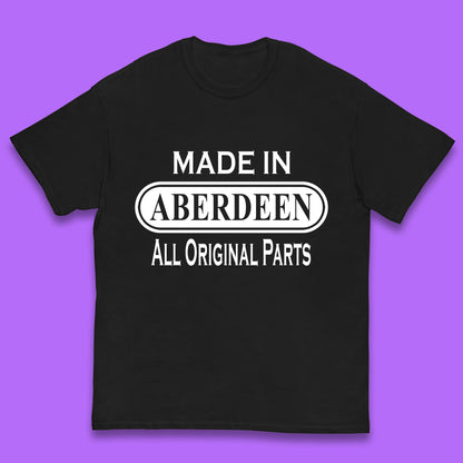 Made In Aberdeen All Original Parts Vintage Retro Birthday City In Scotland Gift Kids T Shirt