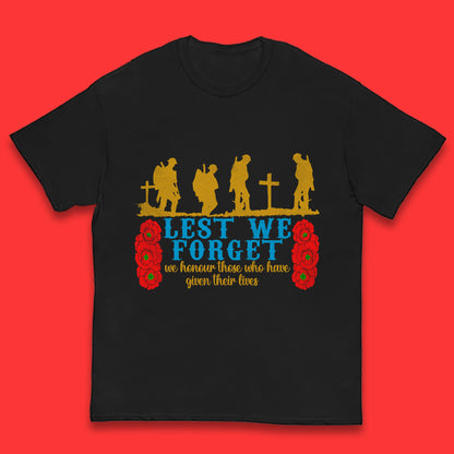 Lest We Forget We Honour Those Who Have Given Their Lives Remembrance Day Kids T Shirt