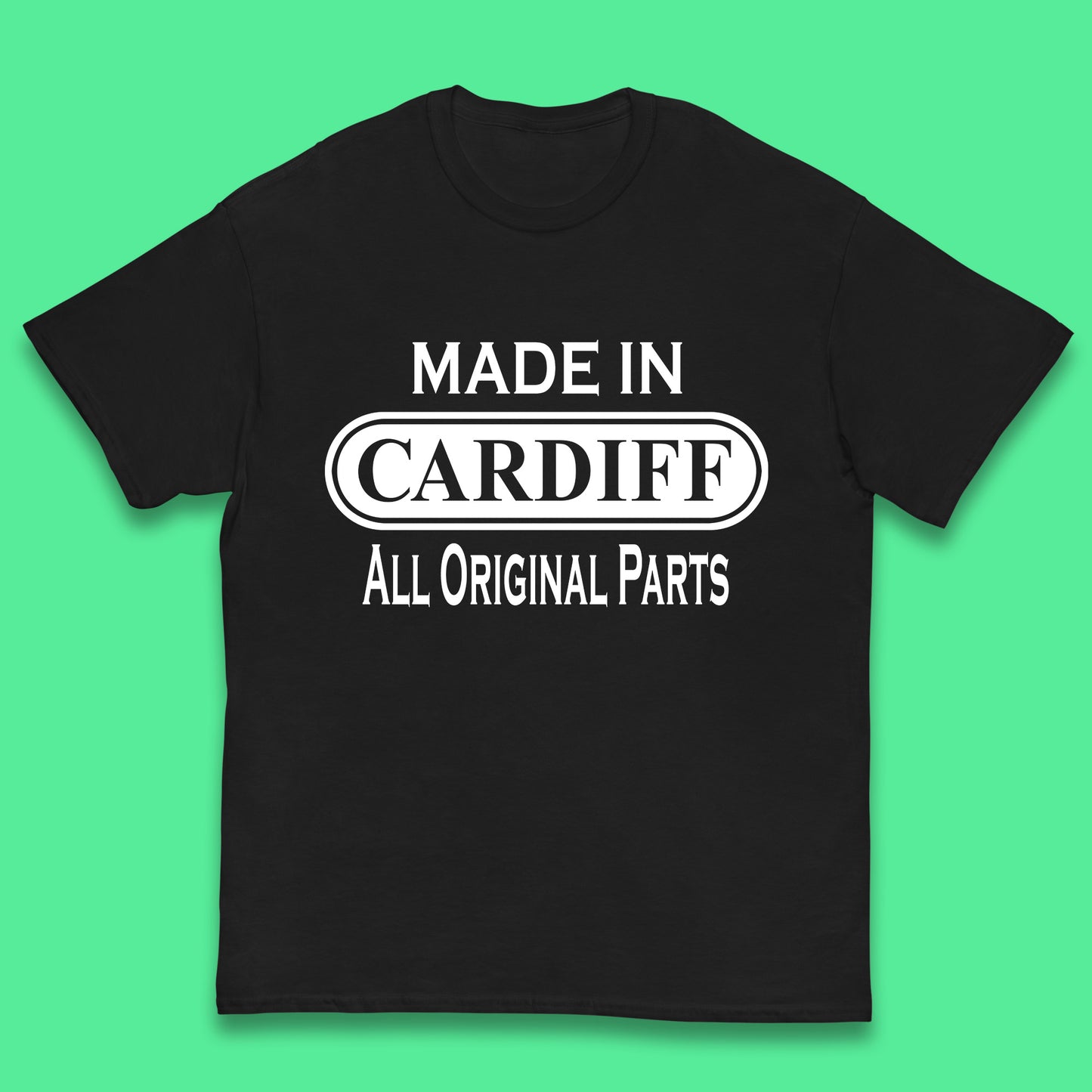 Made In Cardiff All Original Parts Vintage Retro Birthday Capital And Largest City Of Wales Gift Kids T Shirt