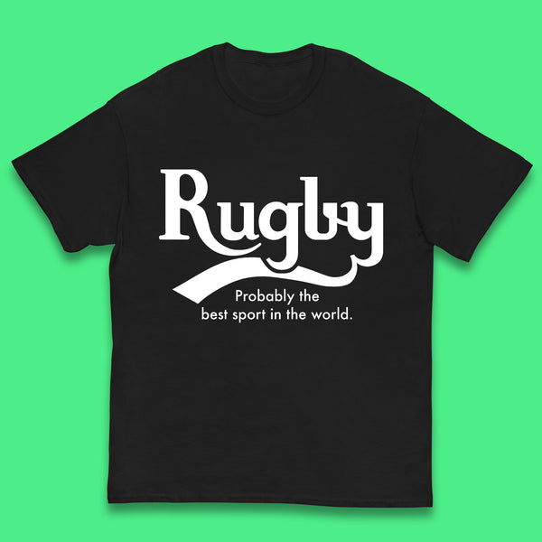 Rugby Probably The Best Sport In The World Rugby Player Rugby Lovers Gift Kids T Shirt