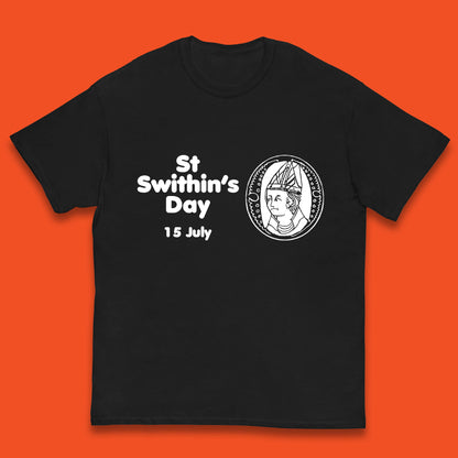 St. Swithin's Day 15 July Saint Swithun's Day Weather Folklore Kids T Shirt