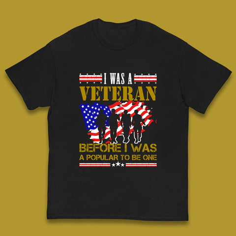 I Was A Veteran Before I Was A Popular To Be One Lest We Forget British Armed Forces Remembrance Day Kids T Shirt