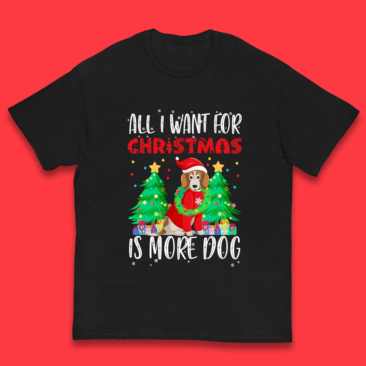 all i want for christmas is more dog t shirt