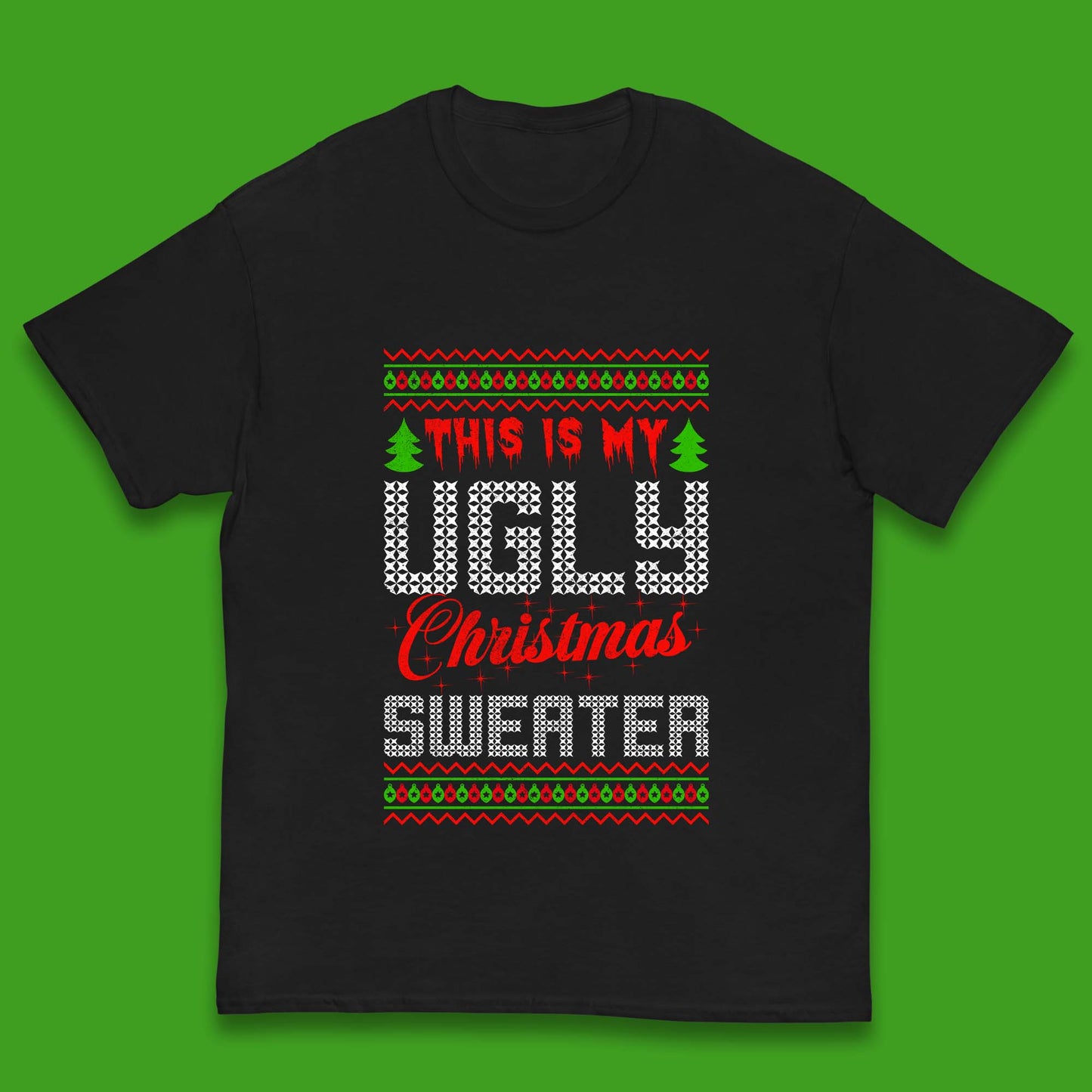 this is my ugly christmas t shirt