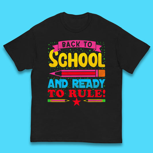 Back To School And Ready To Rule Back To Learning Process Retro First Day Of School Kids T Shirt