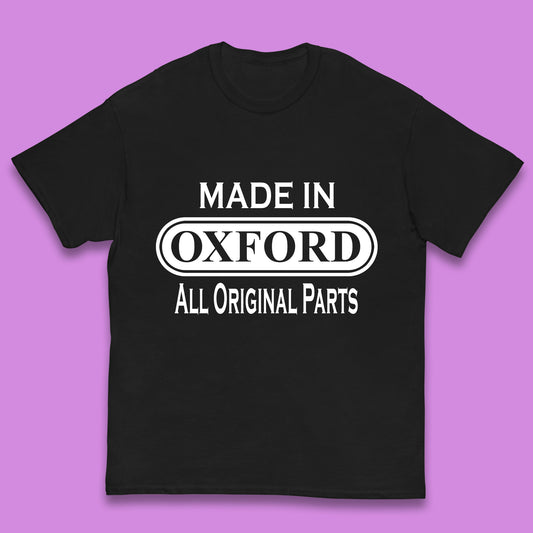 Made In Oxford All Original Parts Vintage Retro Birthday City in England Gift Kids T Shirt