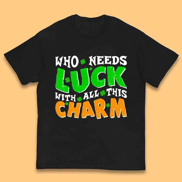 Luck With All This Charm Kids T-Shirt
