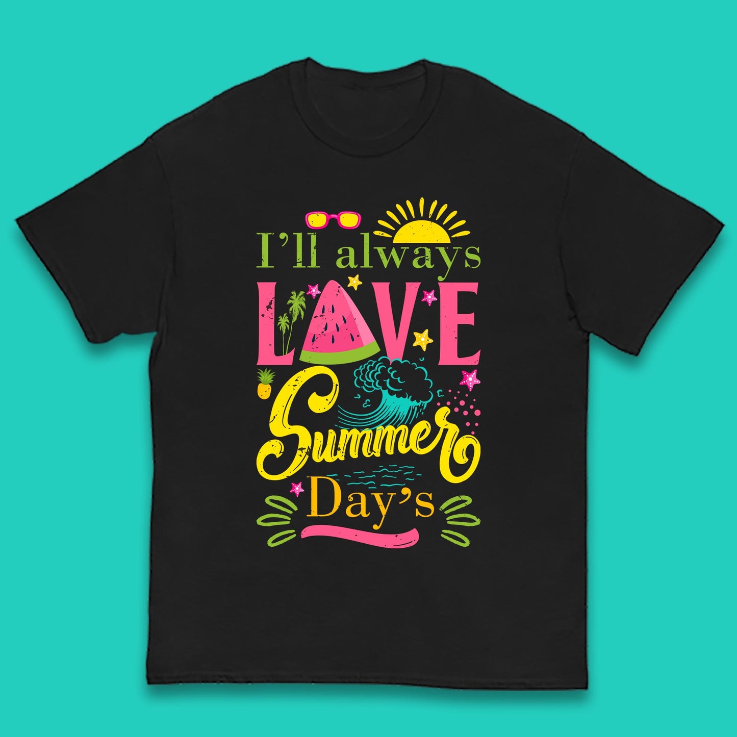 I'll Always Love Summer Day Summertime Love Summer Day's Beach Kids T Shirt