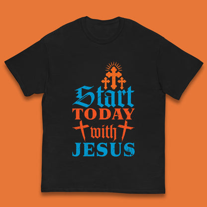 Start Today With Jesus Christian Beliefs Jesus Christ Religious Kids T Shirt