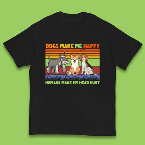 Dogs Make Me Happy Humans Make Me Head Hurt Dog Lovers Funny Dog Saying Kids T Shirt