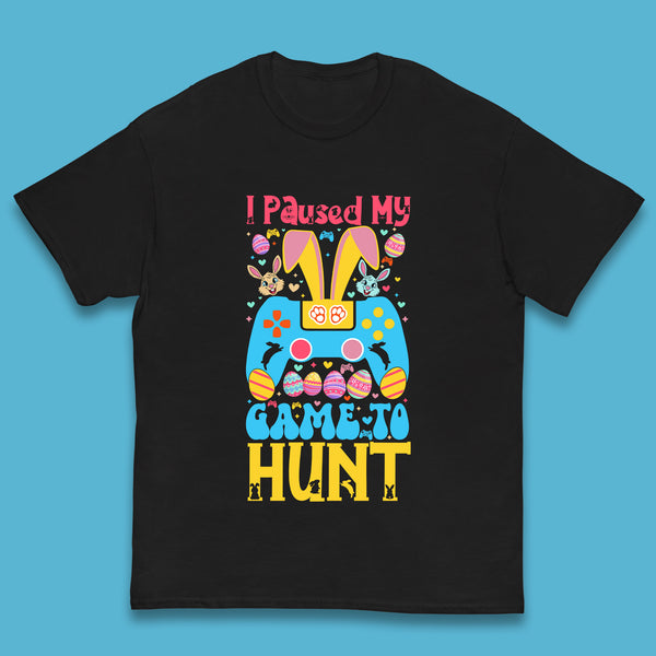 I Paused My Game To Hunt Kids T-Shirt