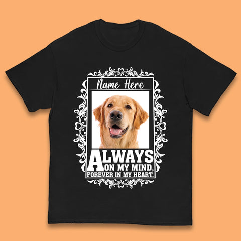 Personalised Pet Always On My Mind Forever In My Heart Custom Photo Memorial Kids T Shirt