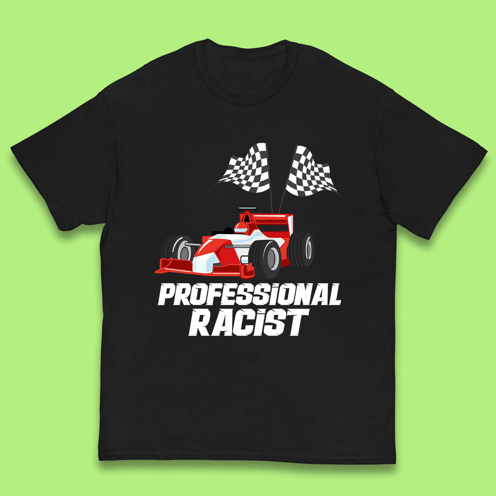 Professional Racist F1 Funny Car Racing Meme Certified Racist Kids T Shirt