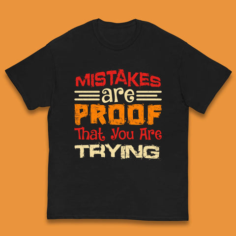 Mistakes Are Proof That You Are Trying Kids T-Shirt