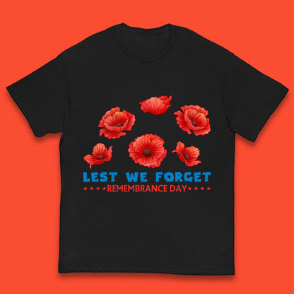 Lest We Forget Remembrance Day Poppy Flowers British Armed Forces Day Kids T Shirt