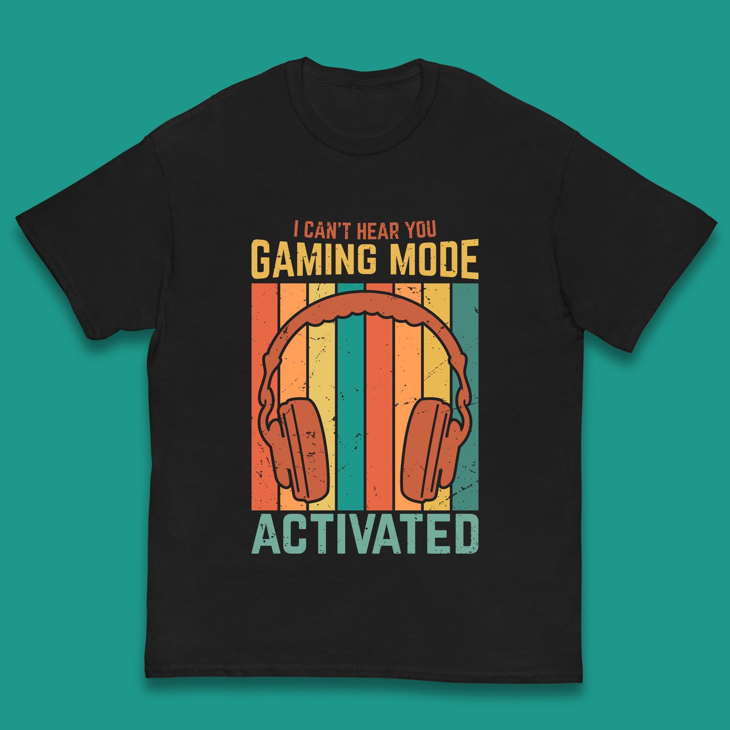 I Can't Hear You Gaming Mode Activated Funny Gaming Video Game Gamer Game Headset Kids T Shirt