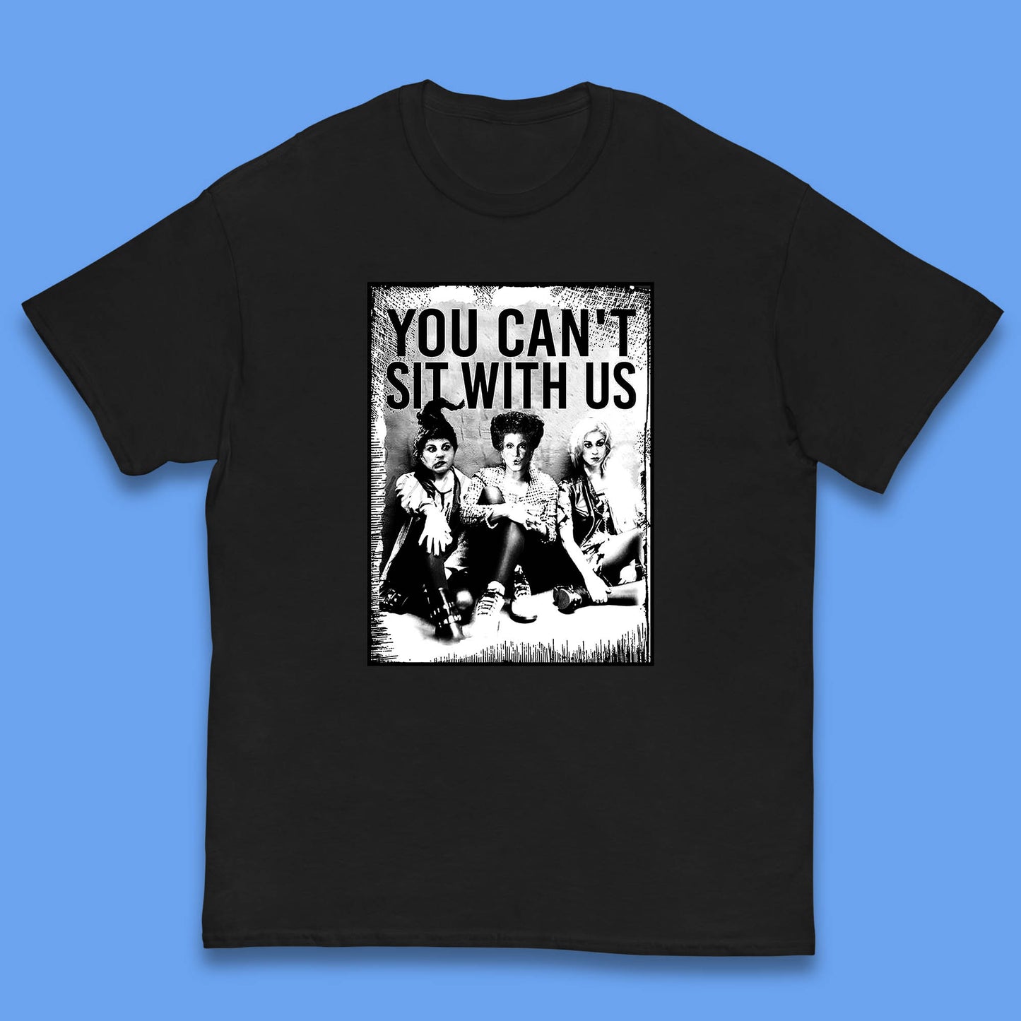 You Can't Sit With Us Halloween Sanderson Sisters From Hocus Pocus Halloween Witches Kids T Shirt