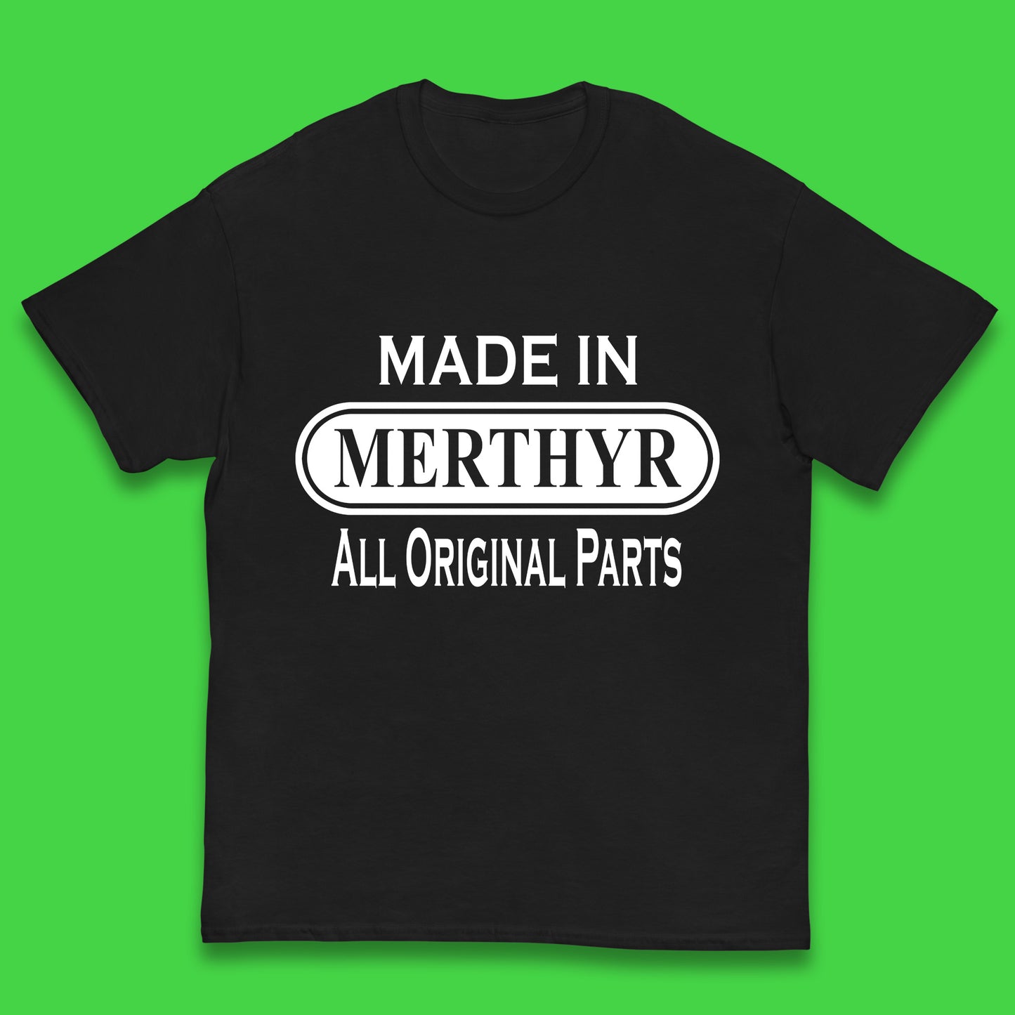 Made In Merthyr All Original Parts Vintage Retro Birthday Merthyr Tydfil Town In Wales Kids T Shirt