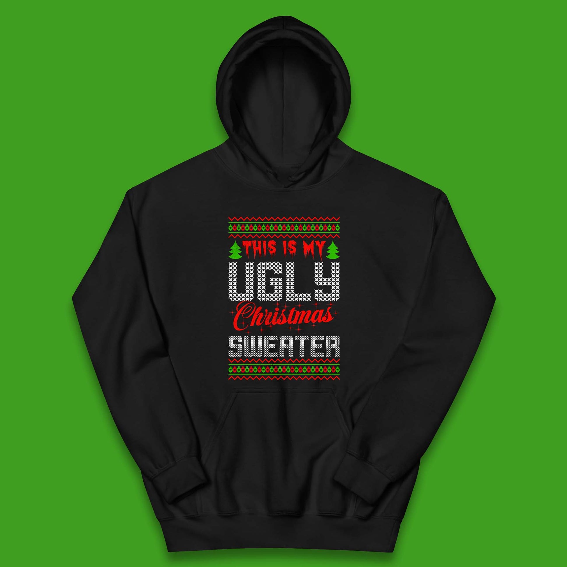 this is my ugly christmas hoodie