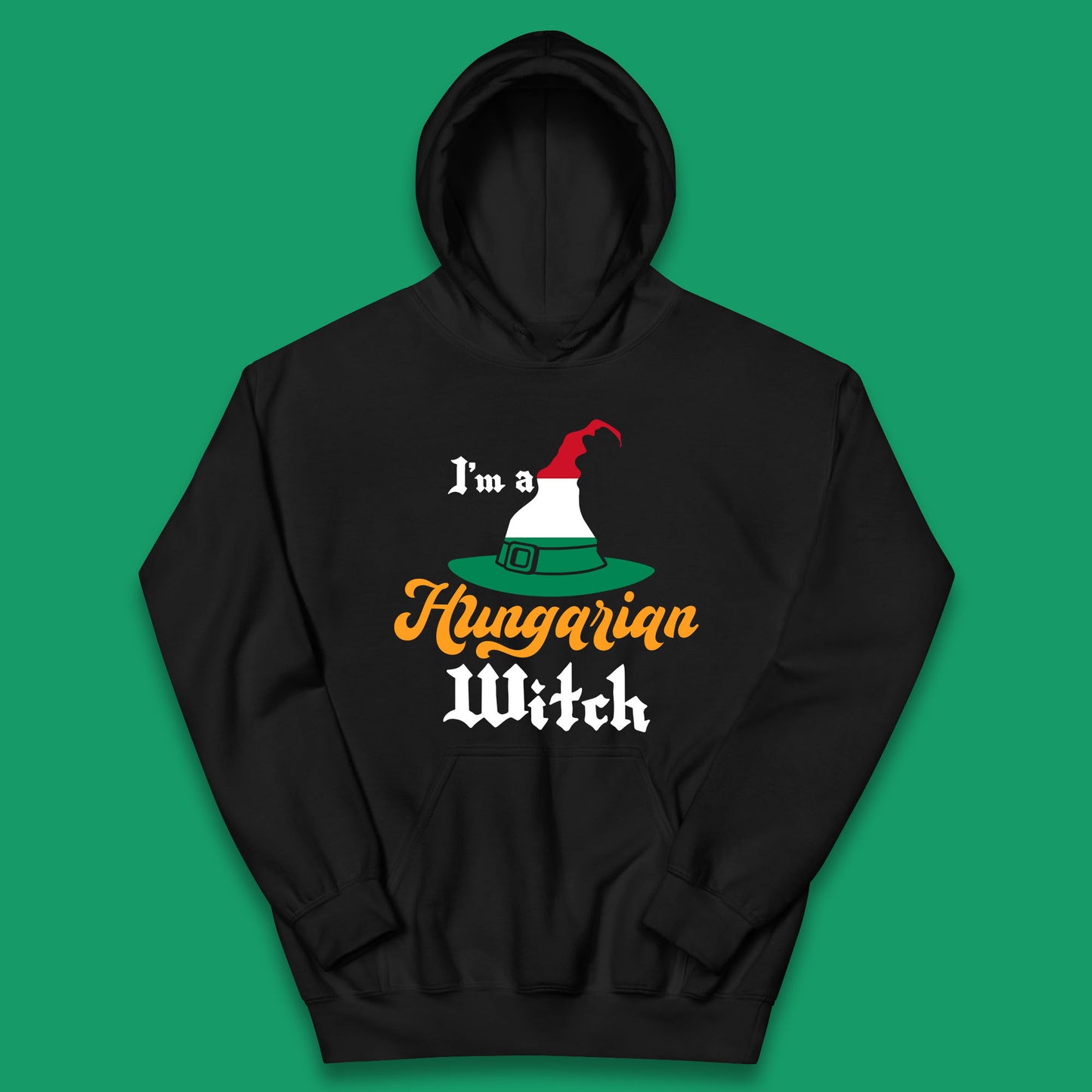 I'm A Hungarian Witch Halloween Witch Hat Hungarian Flag Kids Hoodie