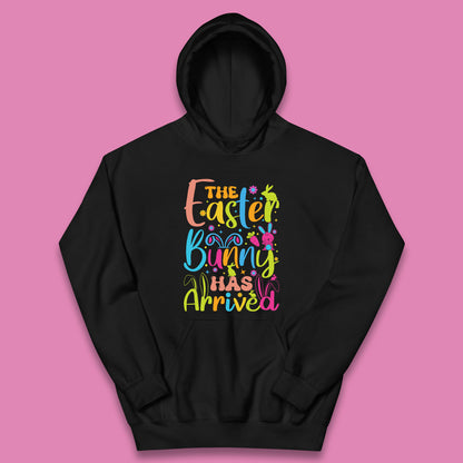 The Easter Bunny Has Arrived Kids Hoodie