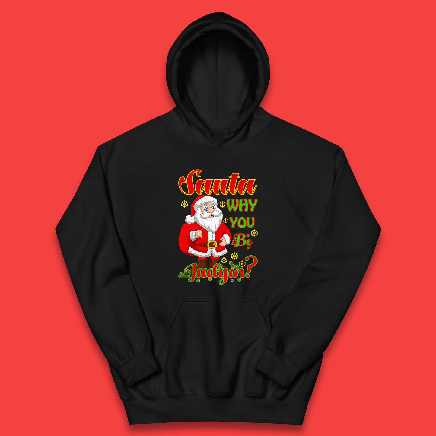 santa why you be judgin hoodie