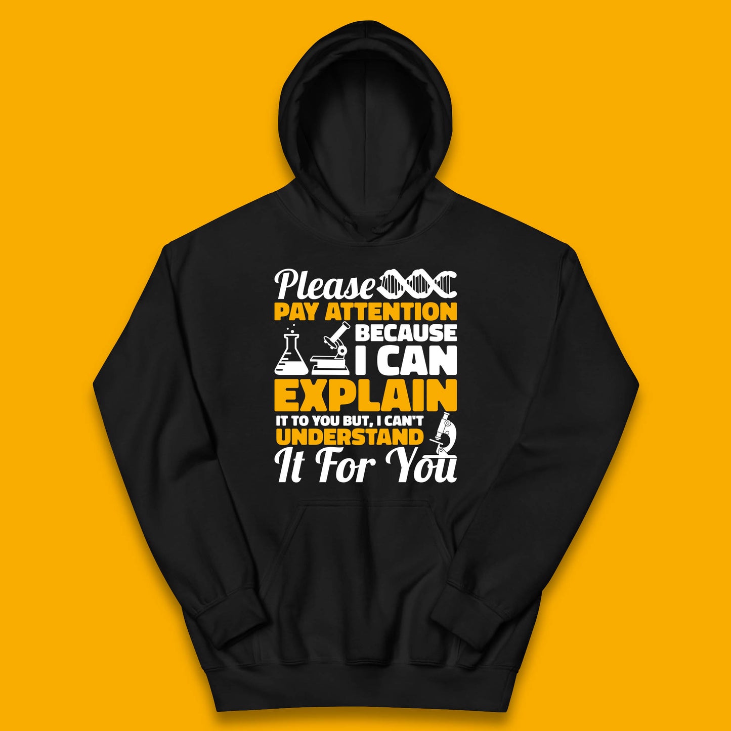 Please Pay Attention Because I Can Explain It To You But I Can't Understand It For You Coworker Humorous Saying Sarcastic Kids Hoodie