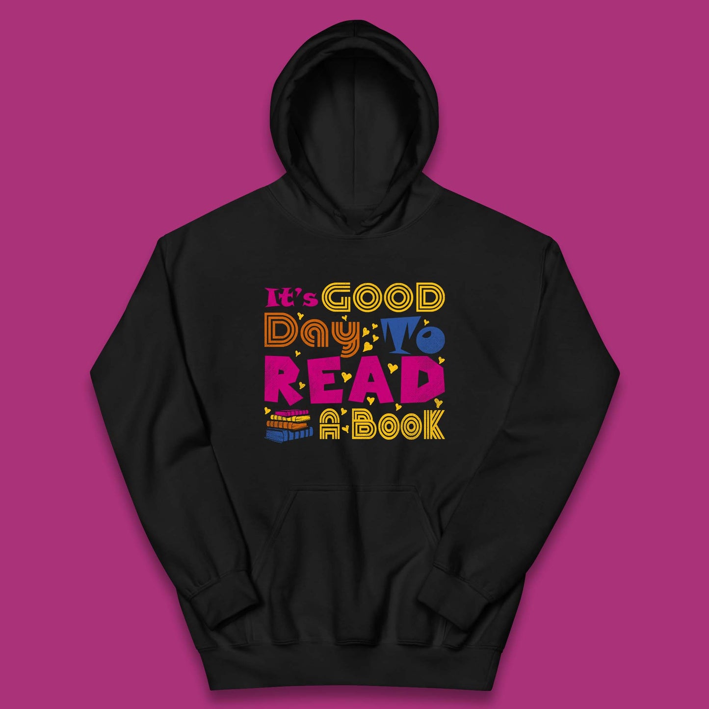 It's Good Day To Read Book Reading Bookworms Book Lovers Kids Hoodie