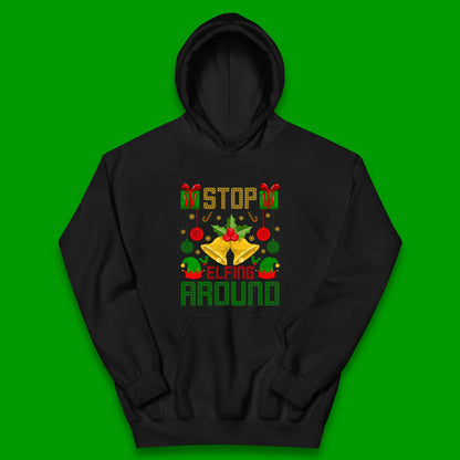 christmas stop elfing around hoodie