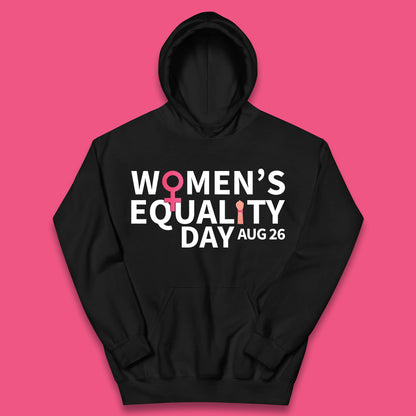Women Equality Day Aug 26th Girls Power Female Support Women Rights Empowerment Kids Hoodie