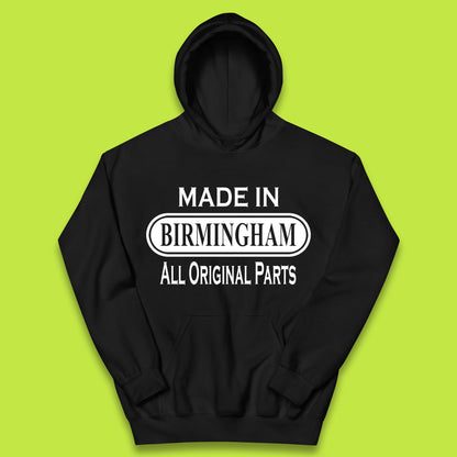 Made In Birmingham All Original Parts Vintage Retro Birthday City In England Gift Kids Hoodie